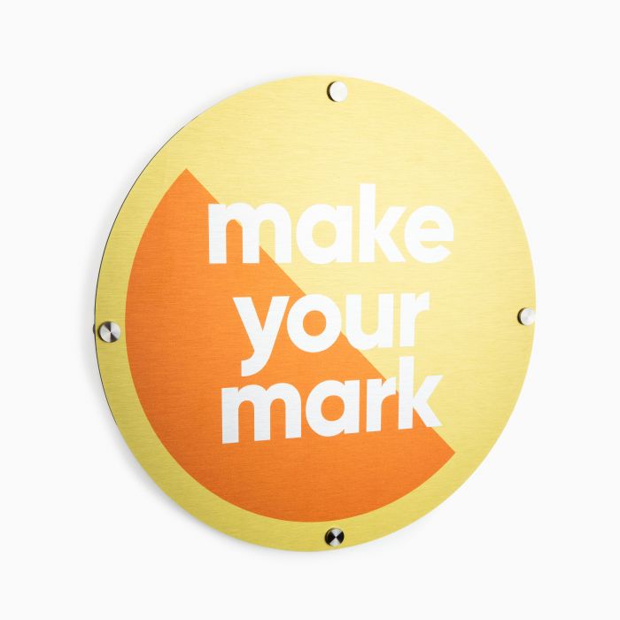 Rundes Aluminiumschild mit "make your mark"-Aufdruck, individuell gestaltbar, Signalshop.de Werbeartikel.